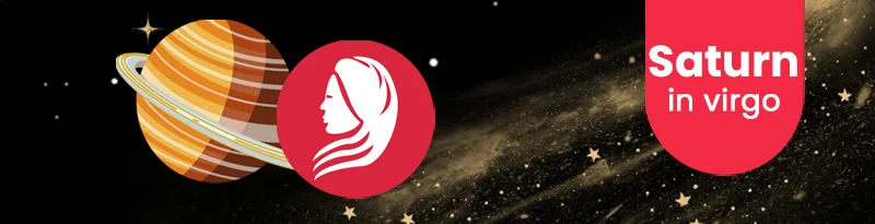 Saturn in Virgo Sign Saturn in Virgo Sign